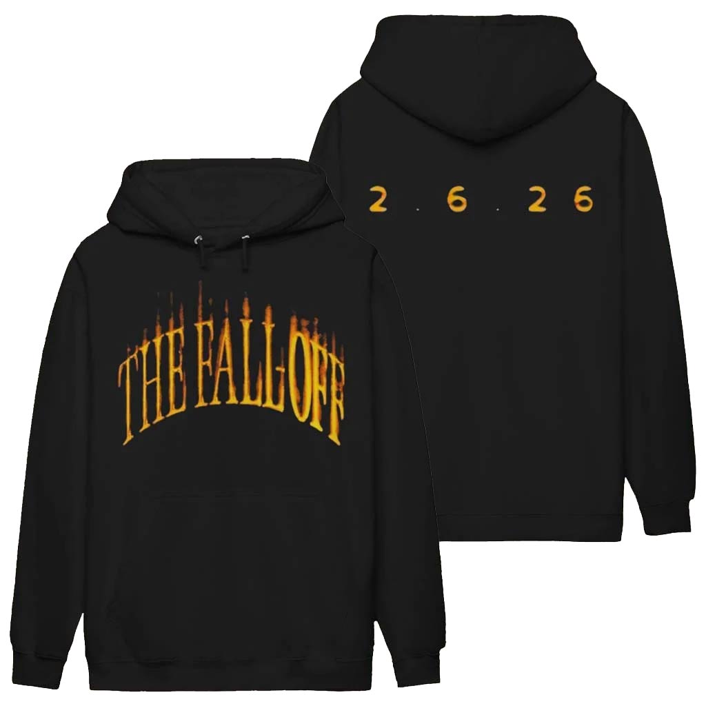 The Fall Off 2 6 2026 Hoodies